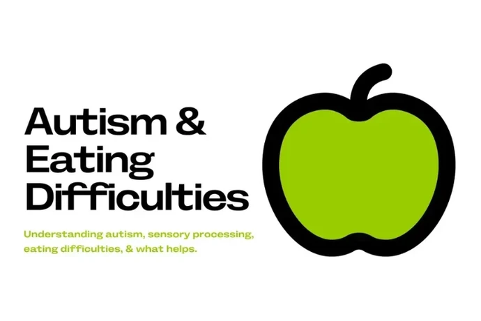 Autism and Eating Difficulties