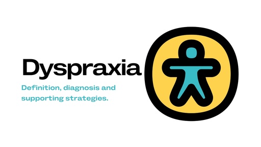 Understanding Dyspraxia