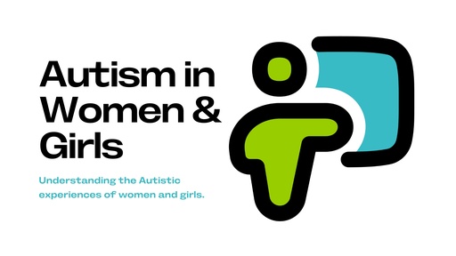 Autism in Women & Girls (for Families)