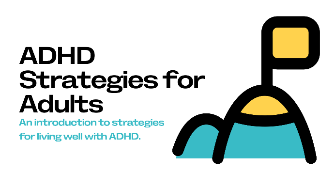 ADHD Strategies for Adults (for Families)