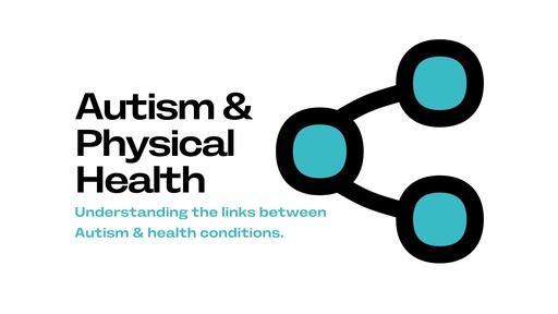 Autism and Physical Health Conditions